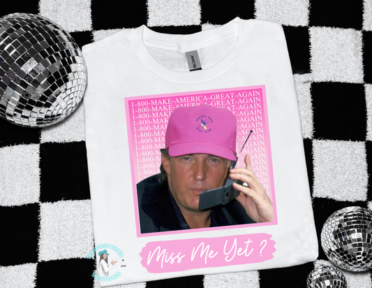 MISS ME YET? SS T-SHIRT